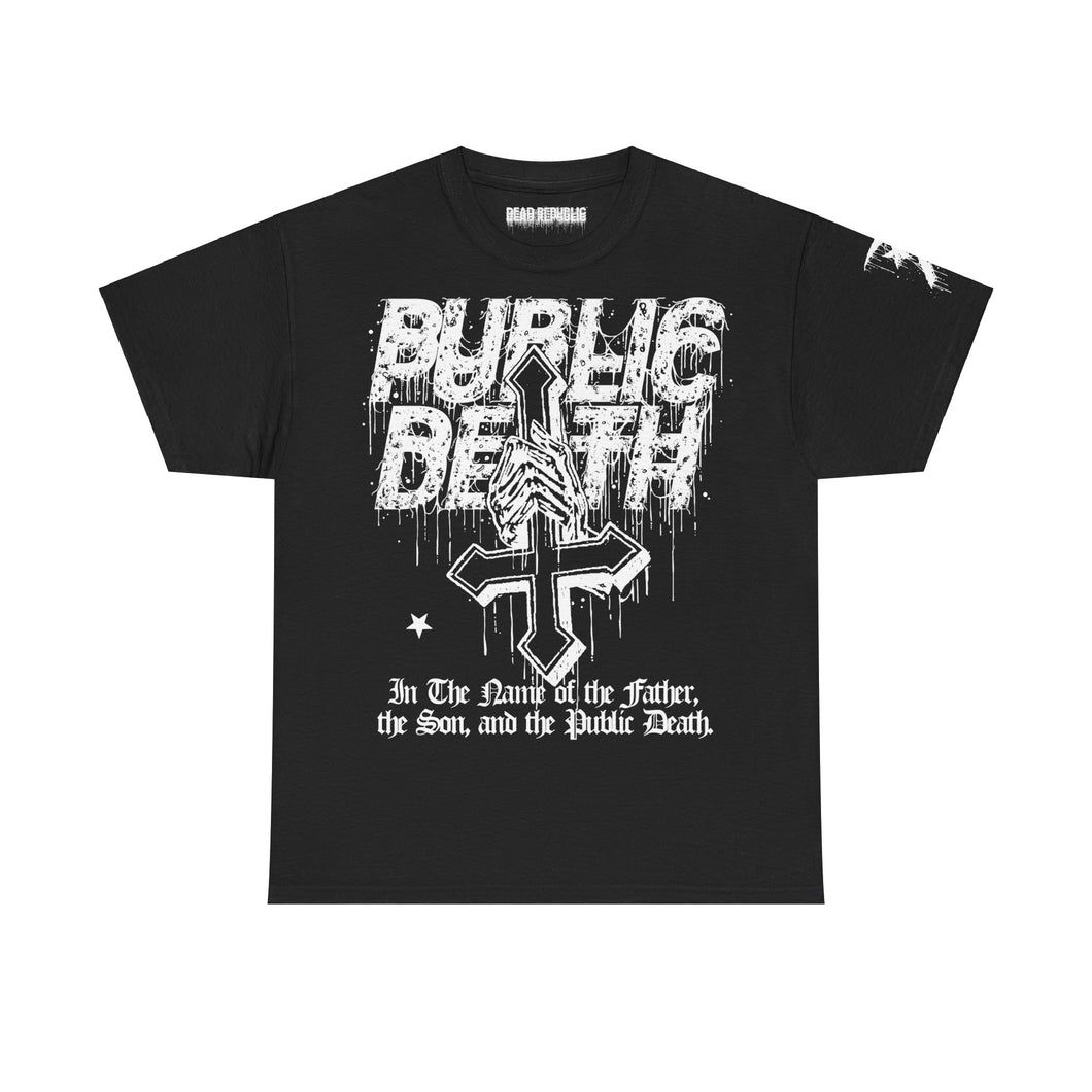 PUBLIC DEATH // IN THE NAME OF... TEE