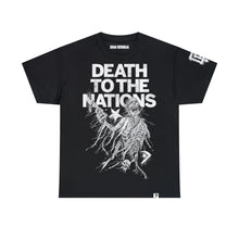 Load image into Gallery viewer, DEAD REPUBLIC // DEATH TO THE NATIONS TEE